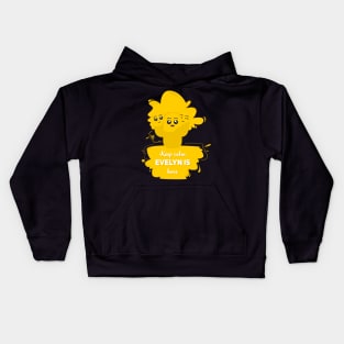 Keep calm, evelyn is here Kids Hoodie